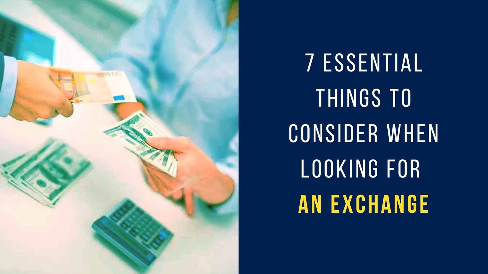 7 Essential Things to Consider When Looking for an Exchange - Pinnacle Weekly